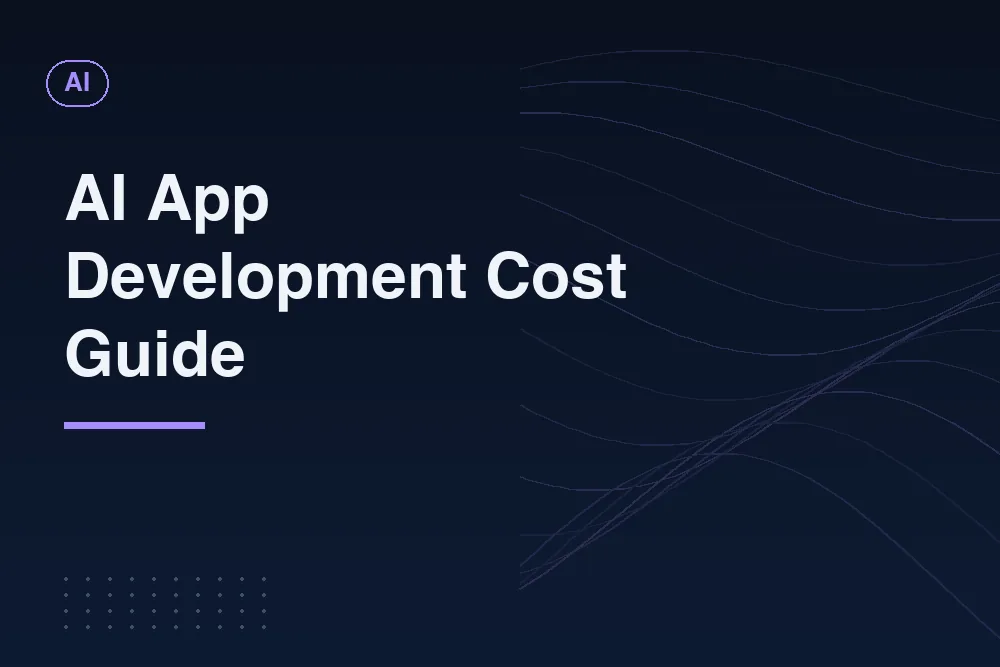 How AI App Development Cost Really Breaks Down