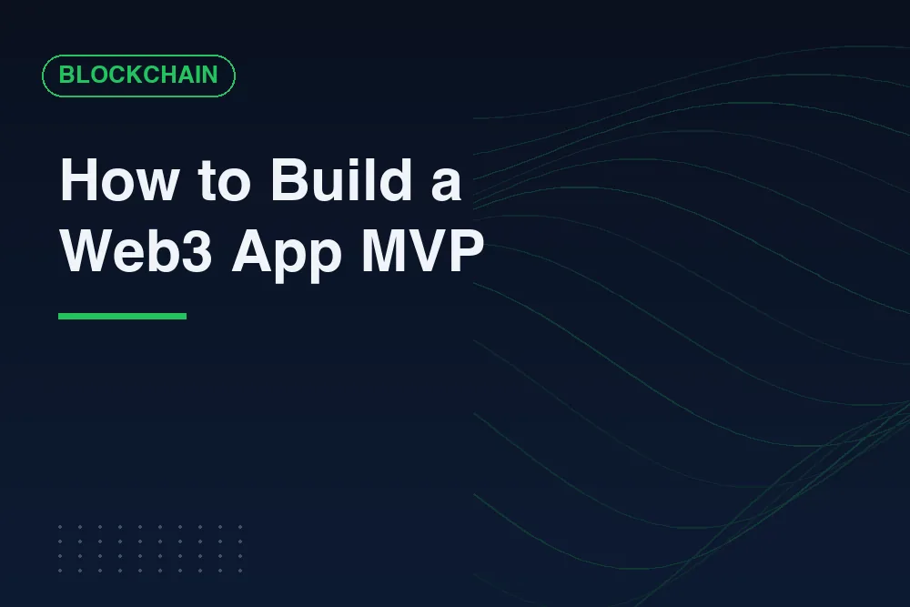How to Build a Web3 App From Idea to Mainnet