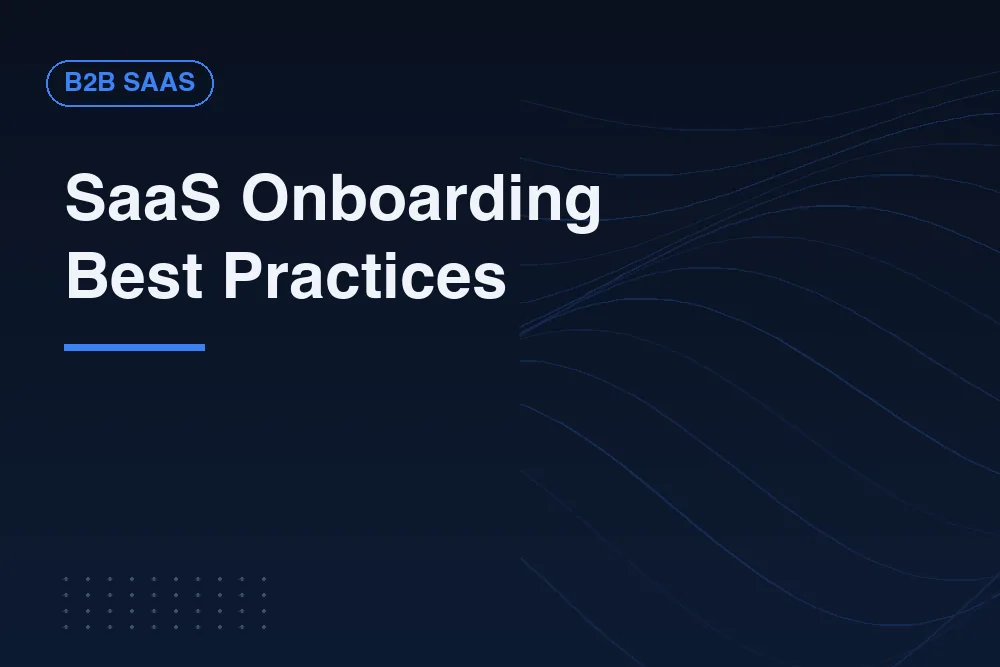 A Founder's Guide to SaaS Onboarding